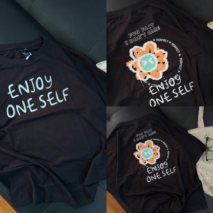"Enjoy one self" Oversized Tees